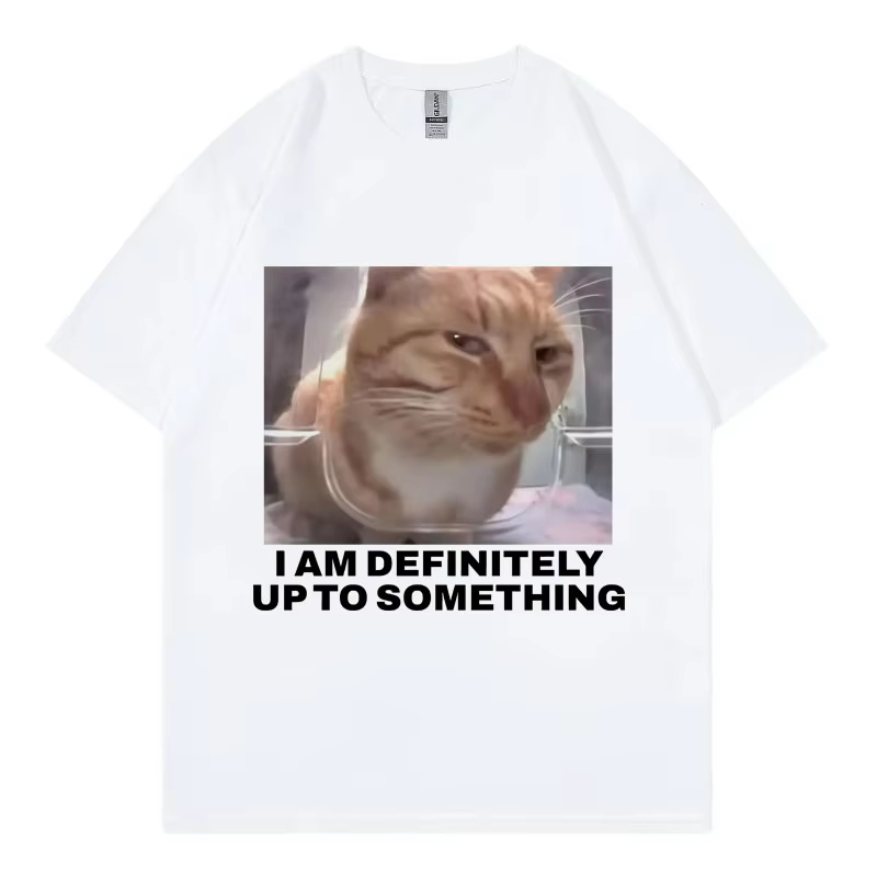 I Am Definitely Up To Somethin - Street Fashion Definition ulasan dan harga