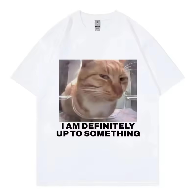 I Am Definitely Up To Somethin - Street Fashion Definition ulasan dan harga